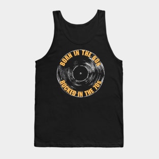 Born In The 60s Rocked In The 70s Music Tank Top